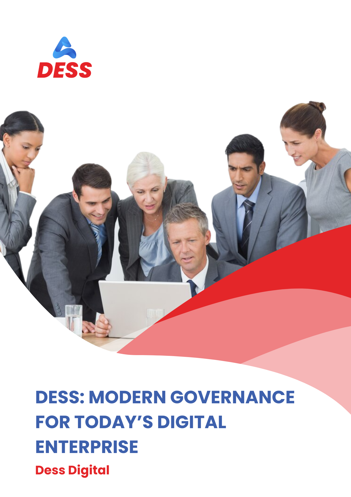 Dess: Modern Governance for Today’s Digital Enterprise